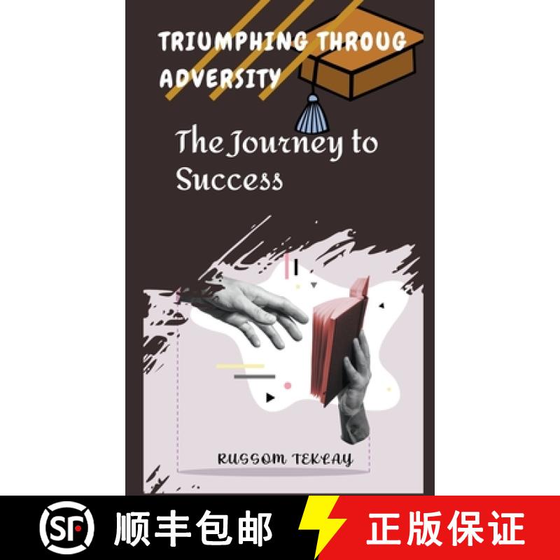 【2-3周达】Triumphing Throug Adversity  The  Journey to Success [9798223318699]