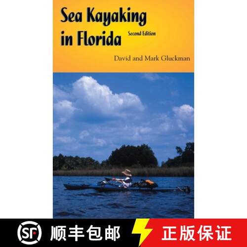 【3-4周达】Sea Kayaking in Florida, Second Edition (2nd Edition) [9781561643226]