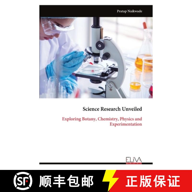 【3-4周达】Science Research Unveiled: Exploring Botany, Chemistry, Physics and Experimentation [9789999318693]