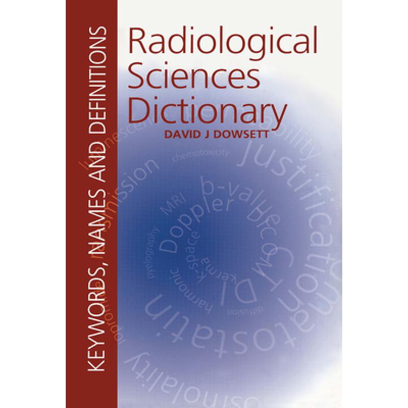 预订 Radiological Sciences Dictionary: Ke... [9780340941676]