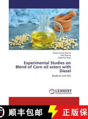 预订 Experimental Studies on Blend of Corn oil esters with Diesel [9786200283467]