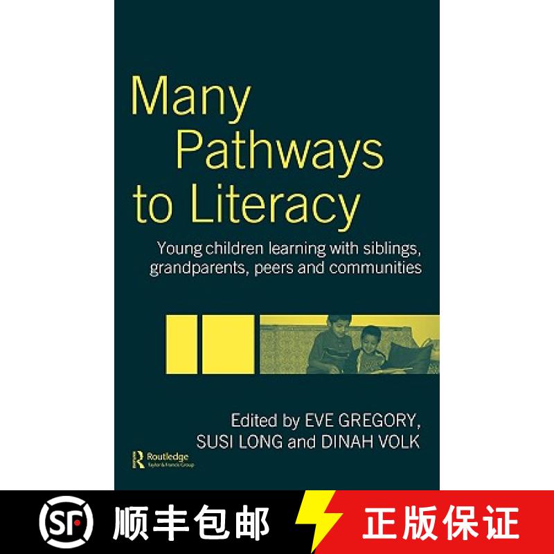 【3-4周达】Many Pathways to Literacy : Young Children Learning with Siblings, Grandparents, Peers and... [9780415306171]