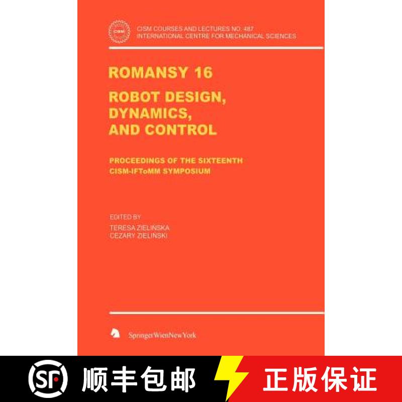【3-4周达】Romansy 16: Robot Design, Dynamics, and Control [9783211360644]