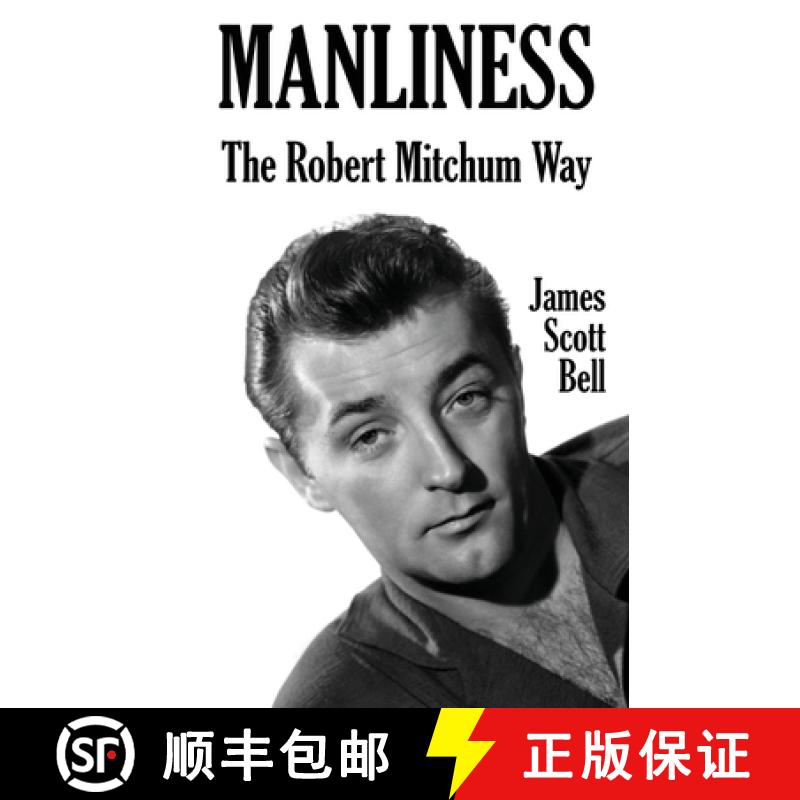 【3-4周达】Manliness: The Robert Mitchum Way [9780910355322]