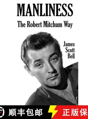 预订 Manliness: The Robert Mitchum Way [9780910355322]
