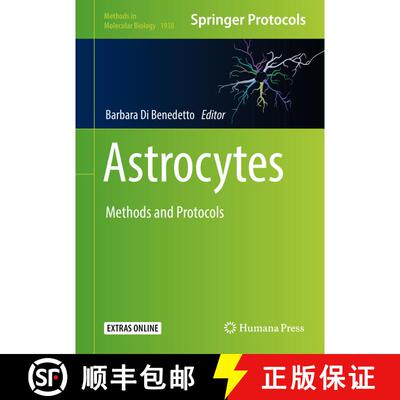 【3-4周达】精装 Astrocytes : Methods and Protocols [9781493990672]