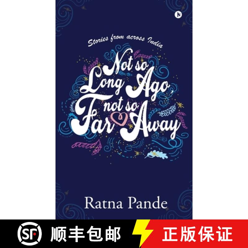 【2-3周达】Not so Long Ago, Not so Far Away: Stories from across India [9781645875918]