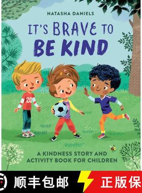 预订 It's Brave to Be Kind: A Kindness Story and Activity Book for Children [9781646118359]