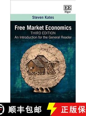 【3-4周达】Free Market Economics, Third Edition: An Introduction for the General Reader: An Introduct... [9781786431387]
