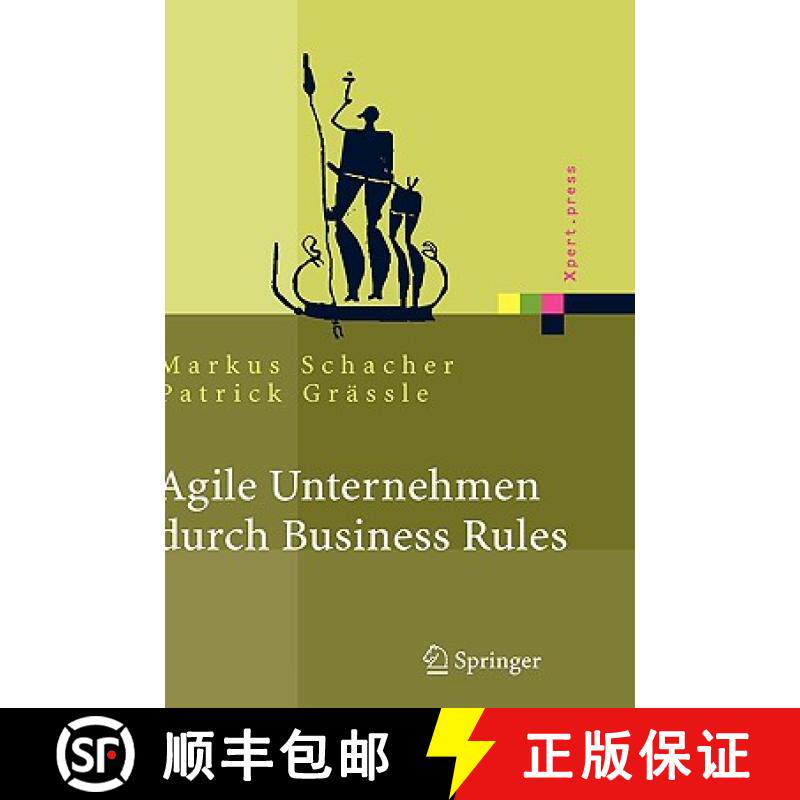 【3-4周达】Agile Unternehmen durch Business Rules : Der Business Rules Ansatz [9783540256762]