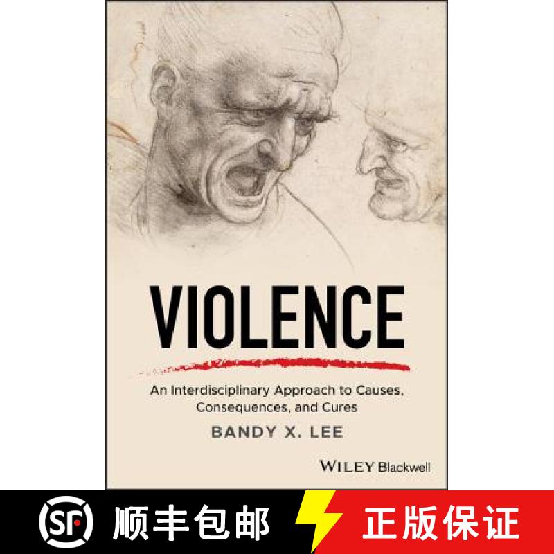 【3-4周达】Violence: An Interdisciplinary Approach To Causes, Consequences, And Cures [Wiley法律] [9781119240686]