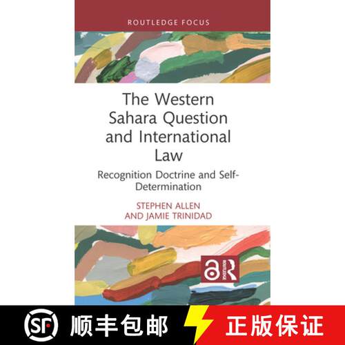 【3-4周达】精装 The Western Sahara Question and International Law: Recognition Doctrine and Self-Dete... [9781032658797]