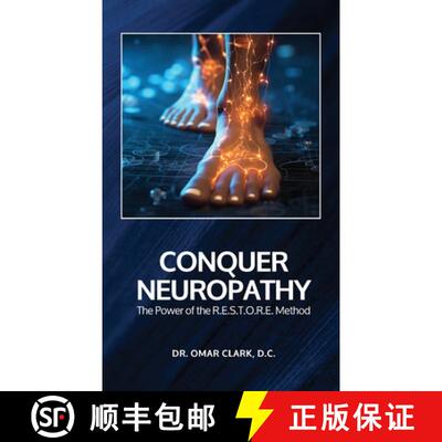 【3-4周达】精装 Conquer Neuropathy: The Power of the R.E.S.T.O.R.E. Method [9798895699560]