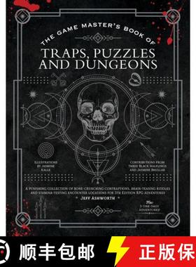 【3-4周达】Game Master's Book of Traps, Puzzles and Dungeons: A punishing collection of bone-crunchin... [9781948174985]