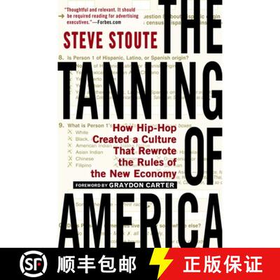 【3-4周达】The Tanning of America: How Hip-Hop Created a Culture That Rewrote the Rules of the New Ec... [9781592407385]