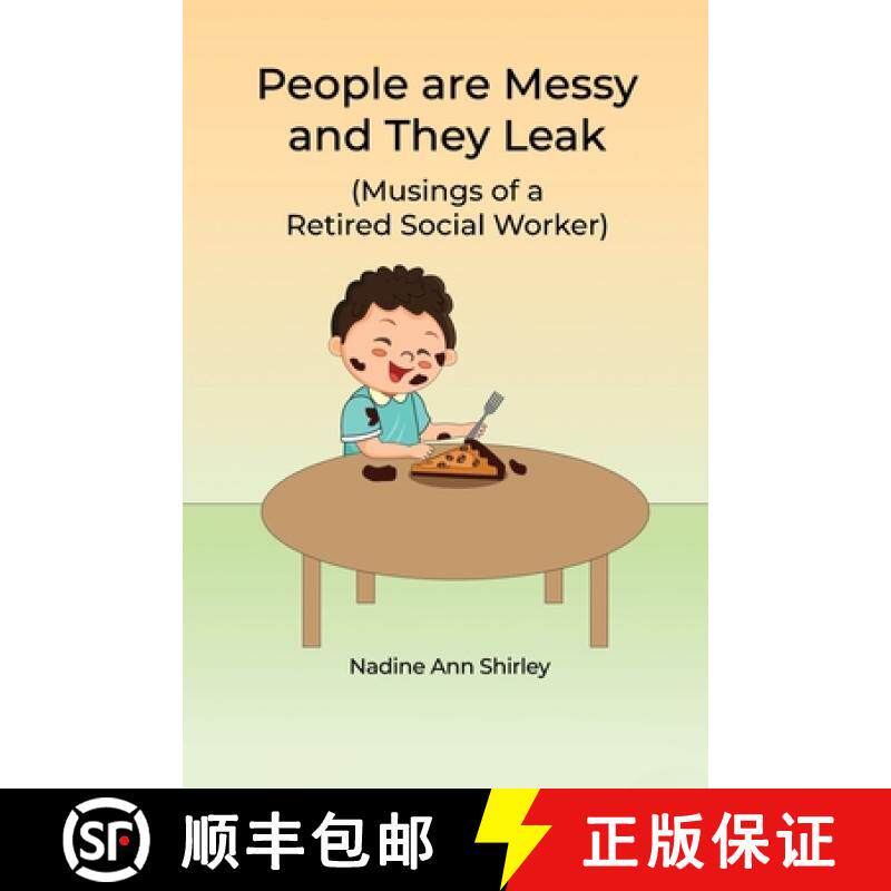 预订 People are Messy and They Leak: (Musings of a Retired Social Worker) [9781639375615]