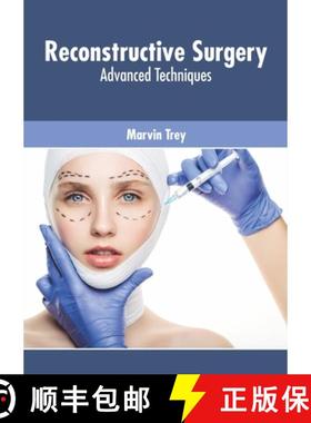 预订 Reconstructive Surgery: Advanced Techniques [9781632428127]