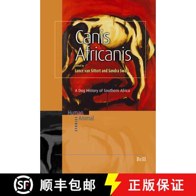 预订 Canis Africanis: A Dog History of Southern Africa [9789004154193]