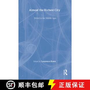 【3-4周达】Almost the Richest City: Bristol in the Middle Ages [9780901286789]