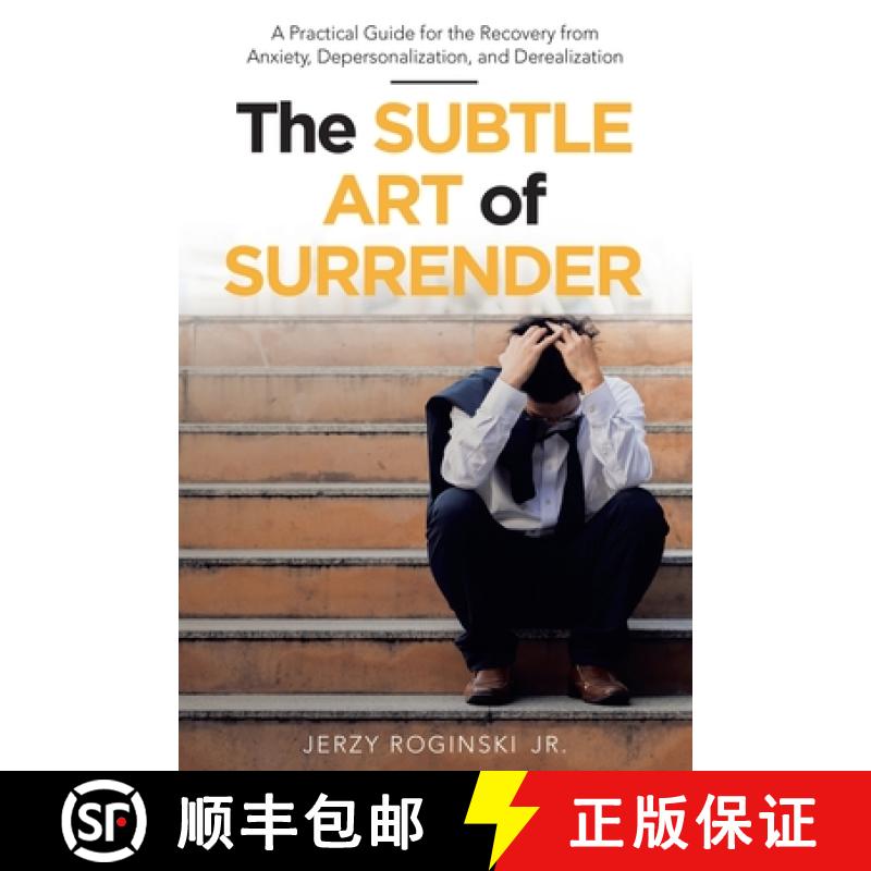 【2-3周达】The Subtle Art of Surrender: A Practical Guide for the Recovery from Anxiety, Depersonaliz... [9781480894990]