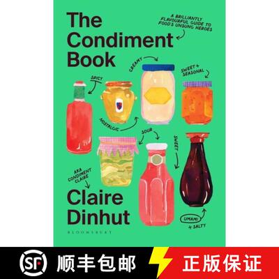 【3-4周达】精装 The Condiment Book : A Brilliantly Flavourful Guide to Food's Unsung Heroes [9781526669780]
