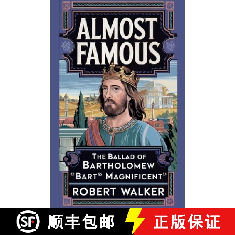 【2-3周达】Almost Famous: The Ballad of Bartholomew Bart Magnificent [9798230636274]