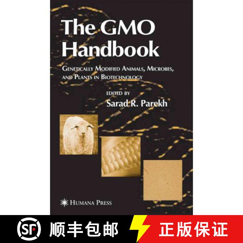 【3-4周达】The Gmo Handbook: Genetically Modified Animals, Microbes, and Plants in Biotechnology [9781617374821]