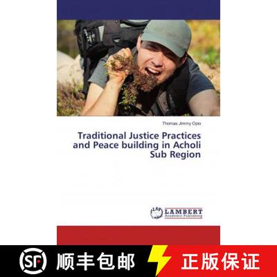 预订 Traditional Justice Practices and Peace building in Acholi Sub Region [9786139966271]