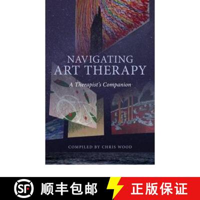 【3-4周达】Navigating Art Therapy: A Therapist's Companion [9780415223195]