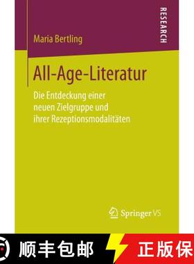【3-4周达】All-Age-Literatur : Die Entdeckung einer neuen Zielgruppe und ihrer Rezeptionsmodalitäten [9783658143336]