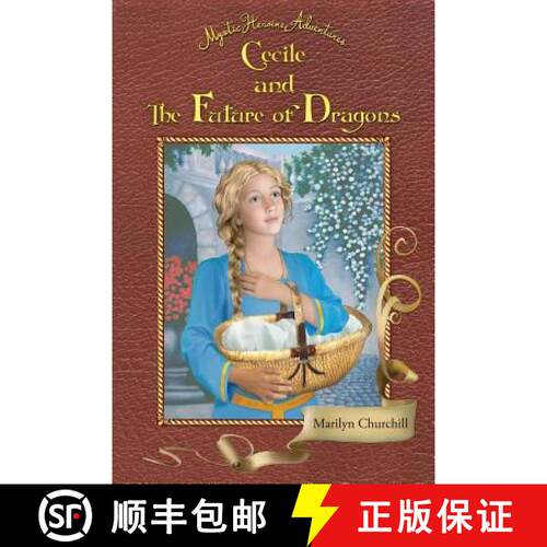 【3-4周达】Cecile and The Future of Dragons: Mystic Heroine Adventures [9781634439077]