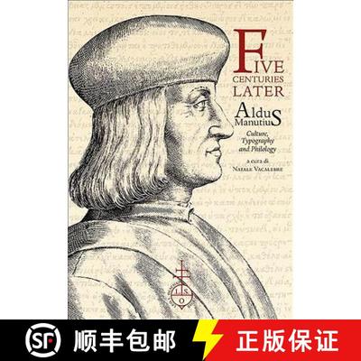 【3-4周达】Five Centuries Later: Aldus Manutius: Culture, Typography and Philology [9788822266019]