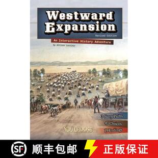 Interactive History 预订 9781515742593 Expansion Adventure Westward