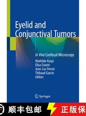 【3-4周达】Eyelid and Conjunctival Tumors: In Vivo Confocal Microscopy [9783030366087]