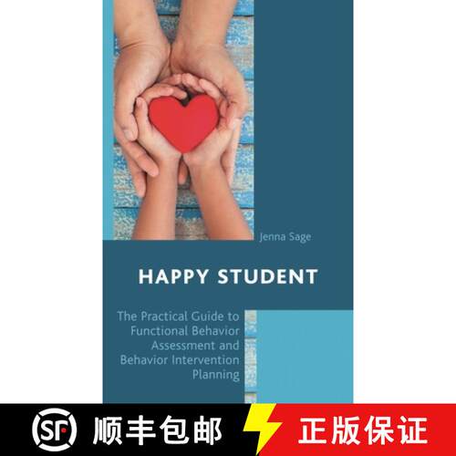 【3-4周达】Happy Student : The Practical Guide to Functional Behavior Assessment and Behavior Interve... [9781475836585]