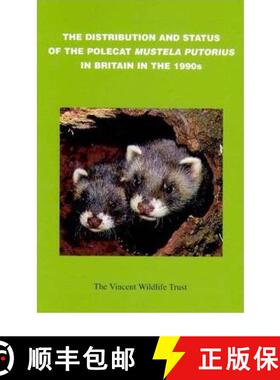【3-4周达】Distribution and Status of the Polecat (Mustela putorius) in Britain in the 1990s [9780946081417]