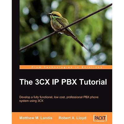 预订 The 3cx IP Pbx Tutorial [9781847198969]