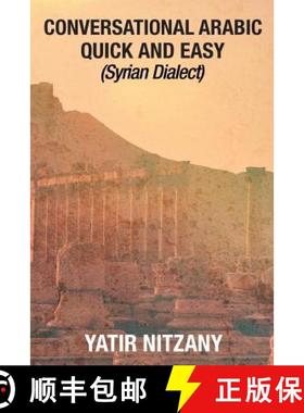 预订 Conversational Arabic Quick and Easy: Syrian Dialect [9781951244132]