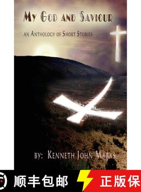 预订 My God and Saviour: An Anthology of Short Stories [9781604144000]