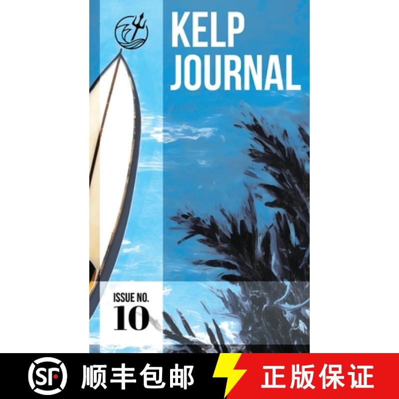 【2-3周达】Kelp Journal Issue Number 10 [9798986946283]
