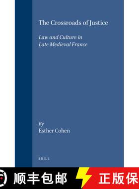 预订 The Crossroads of Justice: Law and Culture in Late Medieval France [9789004095694]