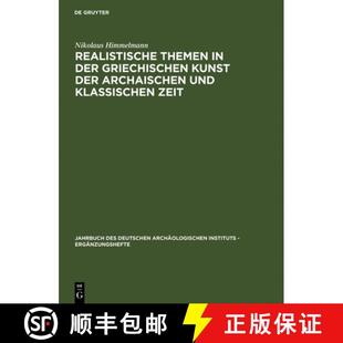 archaischen Realistische griechischen 预订 und 9783110141733 Zeit Themen der klassischen Kunst