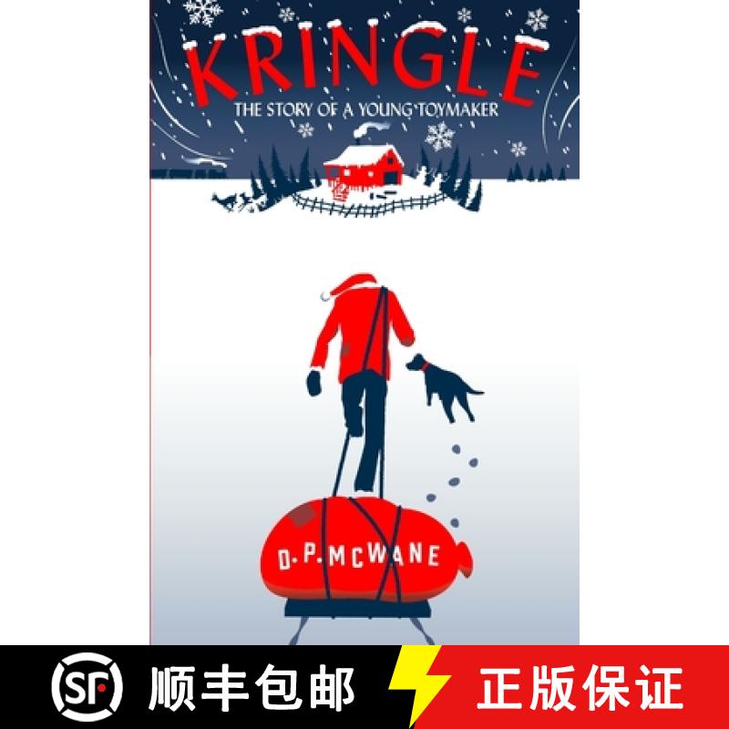 【2-3周达】Kringle - The Story of a Young Toymaker [9780991491957]