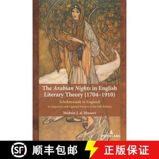 【3-4周达】The Arabian Nights in English Literary Theory (1704-1910) : Scheherazade in England. An Ex... [9781433197574]