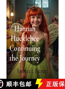 预订 Hannah Hucklebee Continuing the Journey: Life Goes On or Does It? [9798218639457]