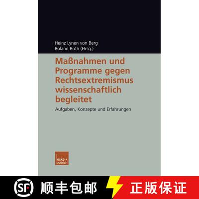 【3-4周达】Massnahmen Und Programme Gegen Rechtsextremismus Wissenschaftlich Begleitet: Aufgaben, Kon... [9783810035370]