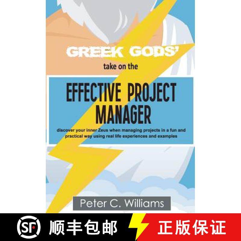 【3-4周达】Greek Gods' take on the Effective Project Manager: - discover your inner Zeus when managin... [9781999797676]