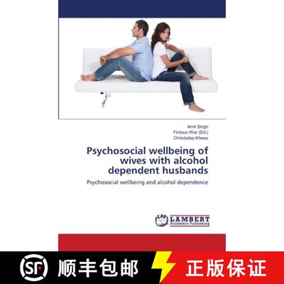 预订 Psychosocial wellbeing of wives with alcohol dependent husbands [9783659504440]