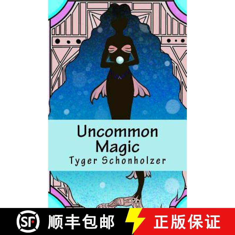 预订 Uncommon Magic: Fairy Tales for Grown-Ups [9780692493946]