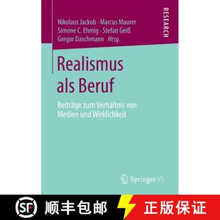 Realismus 9783658023546 Wirklichkeit Verhältnis 4周达 von Beruf als und Beiträge Medien zum